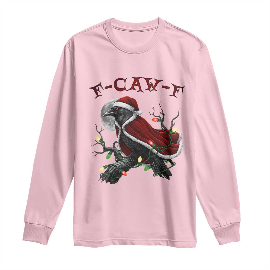 F Caw F Raven Sarcastic Joke Long Sleeve Shirt Holiday Gag Gift TS12 Light Pink Print Your Wear