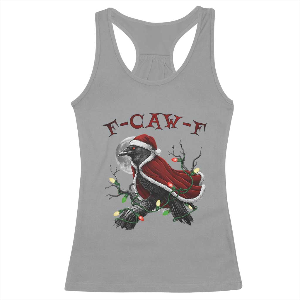 F Caw F Raven Sarcastic Joke Racerback Tank Top Holiday Gag Gift TS12 Sport Gray Print Your Wear