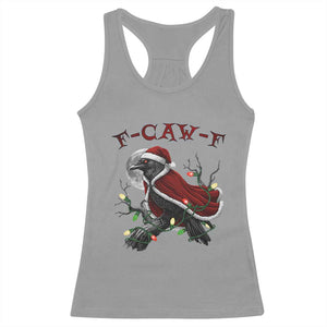 F Caw F Raven Sarcastic Joke Racerback Tank Top Holiday Gag Gift TS12 Sport Gray Print Your Wear