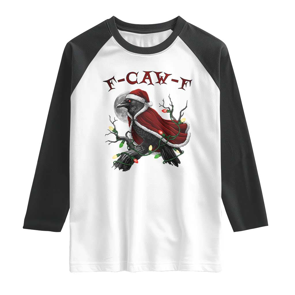 F Caw F Raven Sarcastic Joke Raglan Shirt Holiday Gag Gift TS12 White Black Print Your Wear