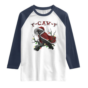 F Caw F Raven Sarcastic Joke Raglan Shirt Holiday Gag Gift TS12 White Navy Print Your Wear