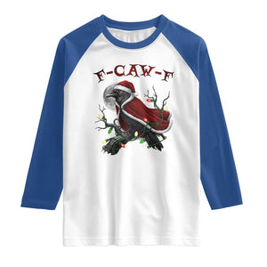 F Caw F Raven Sarcastic Joke Raglan Shirt Holiday Gag Gift TS12 White Royal Print Your Wear