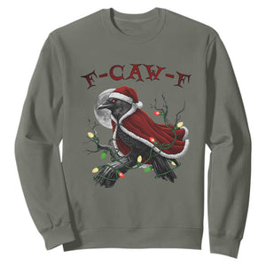 F Caw F Raven Sarcastic Joke Sweatshirt Holiday Gag Gift TS12 Military Green Print Your Wear