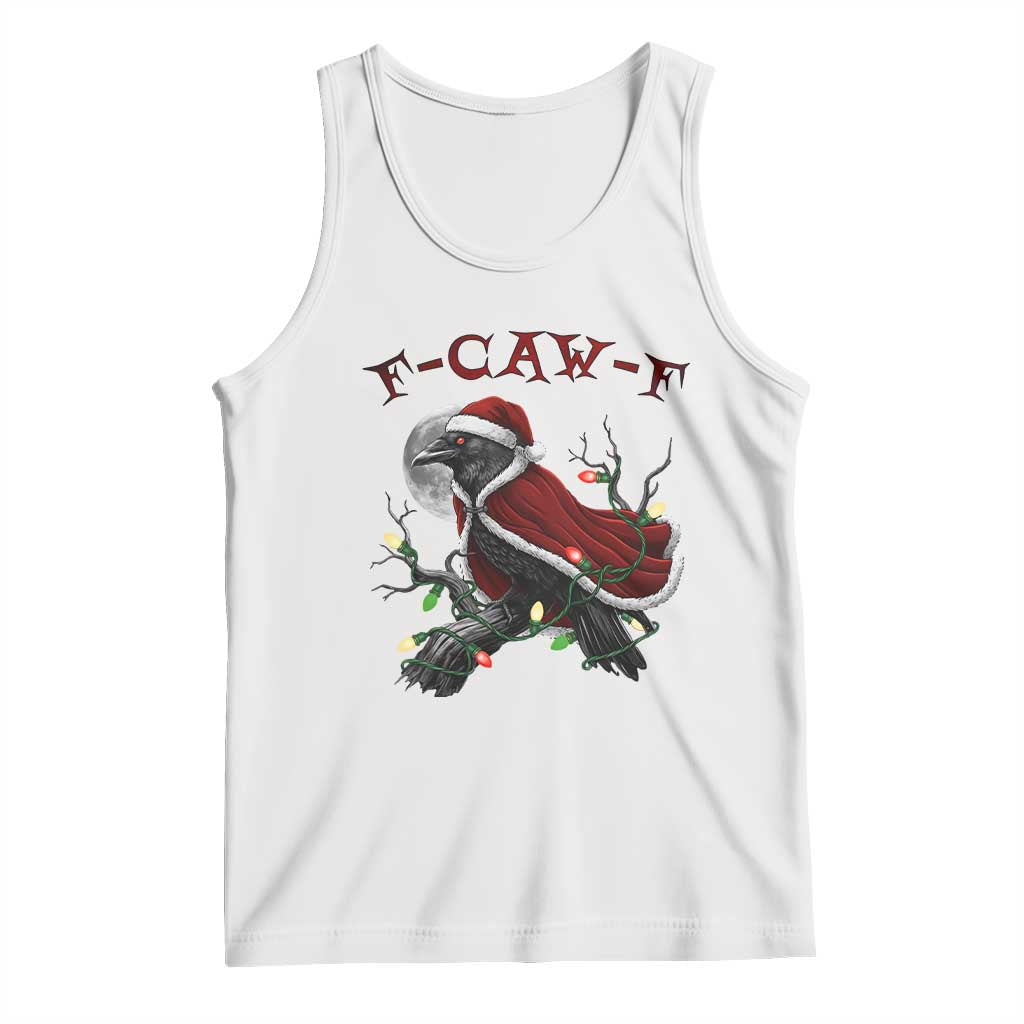 F Caw F Raven Sarcastic Joke Tank Top Holiday Gag Gift TS12 White Print Your Wear