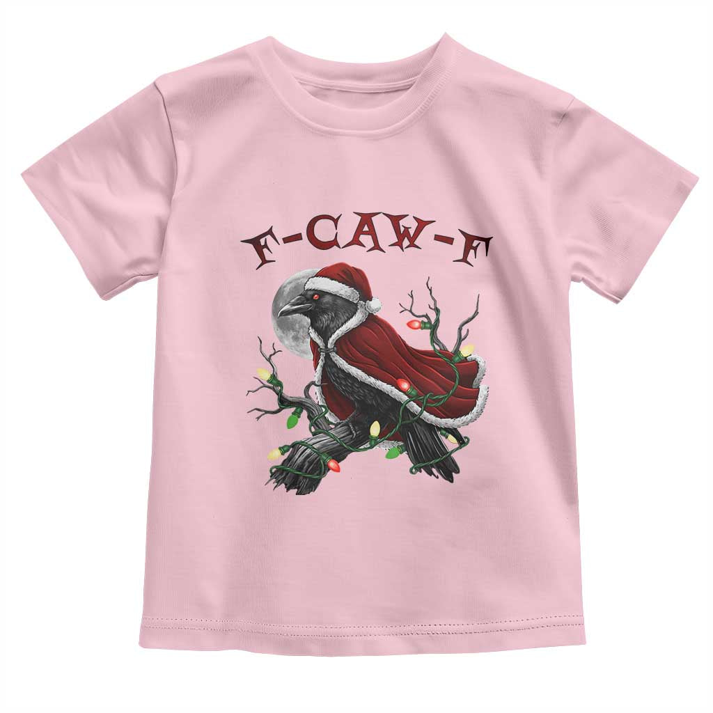 F Caw F Raven Sarcastic Joke Toddler T Shirt Holiday Gag Gift TS12 Light Pink Print Your Wear