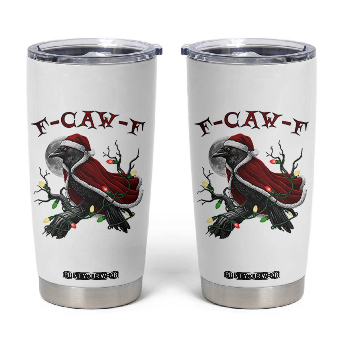 F Caw F Raven Sarcastic Joke Tumbler Cup Holiday Gag Gift - Print Your Wear