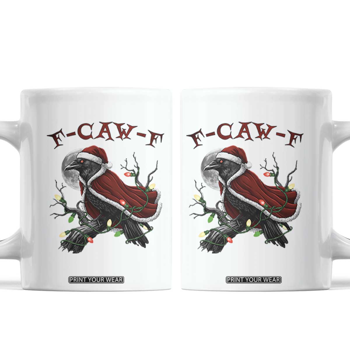 F Caw F Raven Sarcastic Joke Coffee Mug Holiday Gag Gift TS12 White Print Your Wear