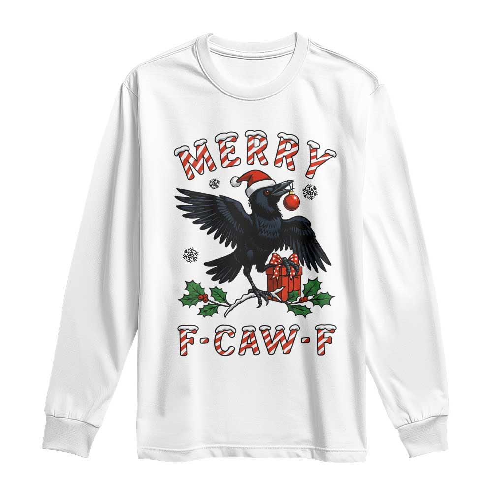 Merry F Caw F Raven Lover Long Sleeve Shirt Funny Holidays Gift TS12 White Print Your Wear