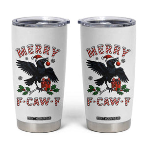 Merry F Caw F Raven Lover Tumbler Cup Funny Holidays Gift TS12 White Print Your Wear
