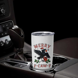 Merry F Caw F Raven Lover Tumbler Cup Funny Holidays Gift TS12 Print Your Wear