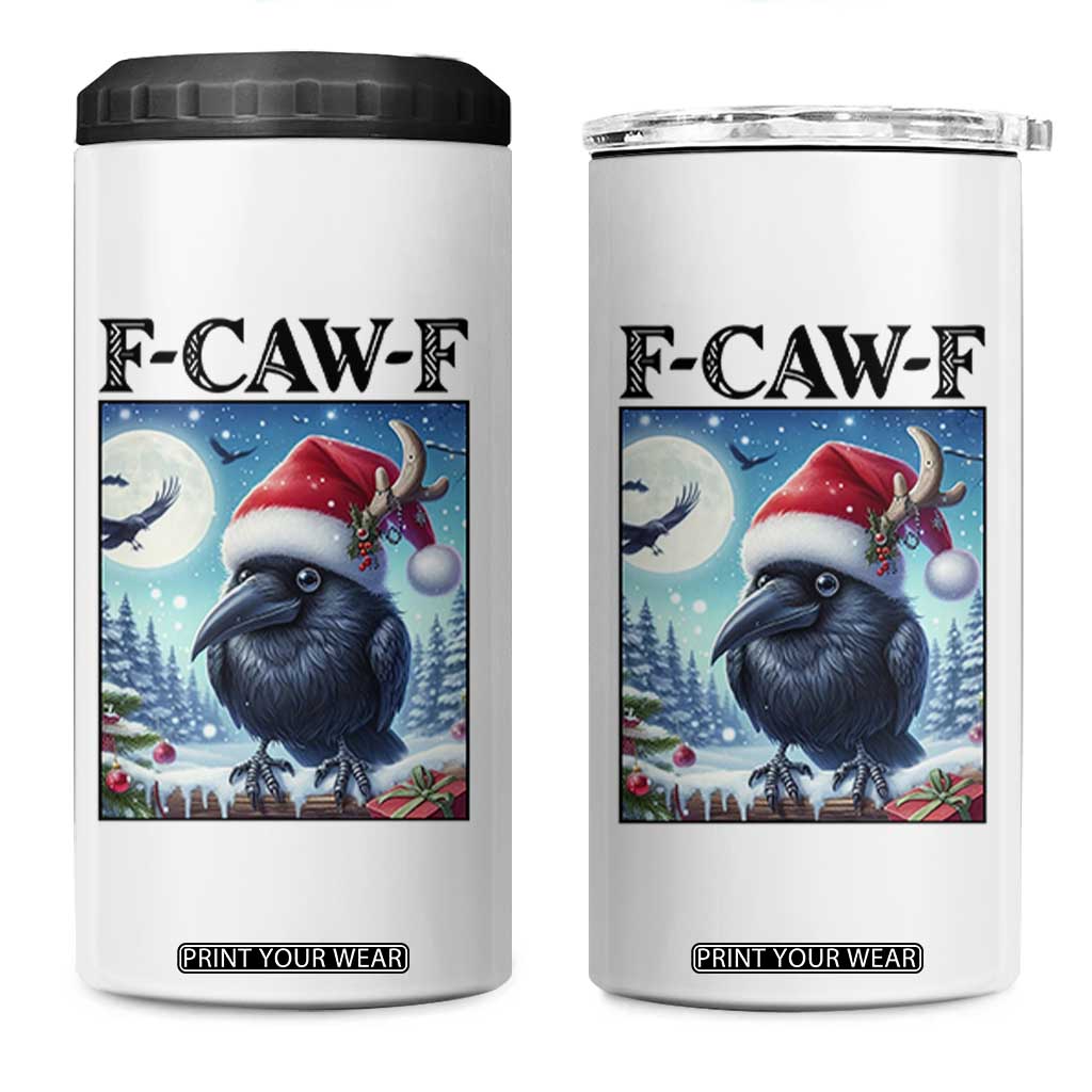 F Caw F Christmas Raven 4 in 1 Can Cooler Tumbler Funny Bird Lover Gift - Print Your Wear
