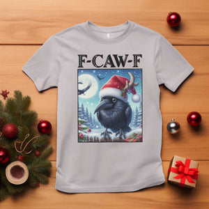 F Caw F Christmas Raven T Shirt Funny Bird Lover Gift TS12 Ice Gray Print Your Wear