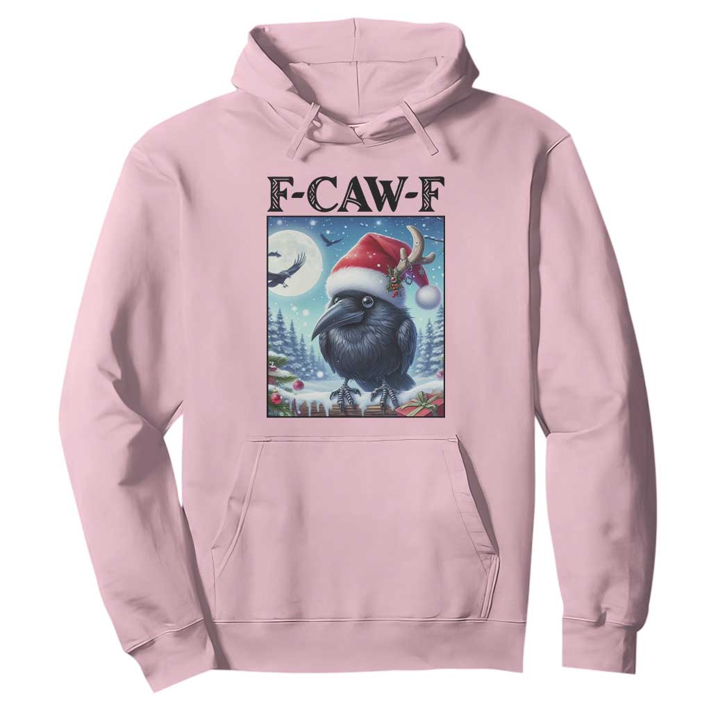 F Caw F Christmas Raven Hoodie Funny Bird Lover Gift TS12 Light Pink Print Your Wear