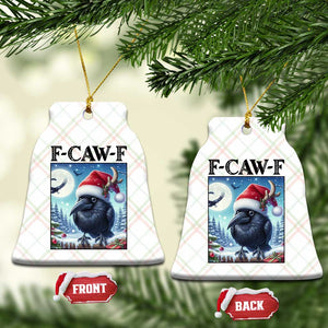 F Caw F Xmas Raven Ceramic Ornament Funny Bird Lover Gift TS12 Print Your Wear