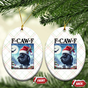 F Caw F Xmas Raven Ceramic Ornament Funny Bird Lover Gift TS12 Print Your Wear