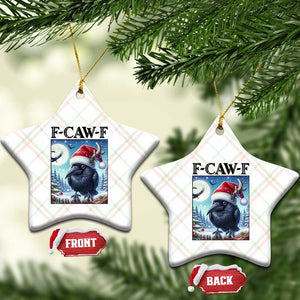 F Caw F Xmas Raven Ceramic Ornament Funny Bird Lover Gift TS12 Print Your Wear