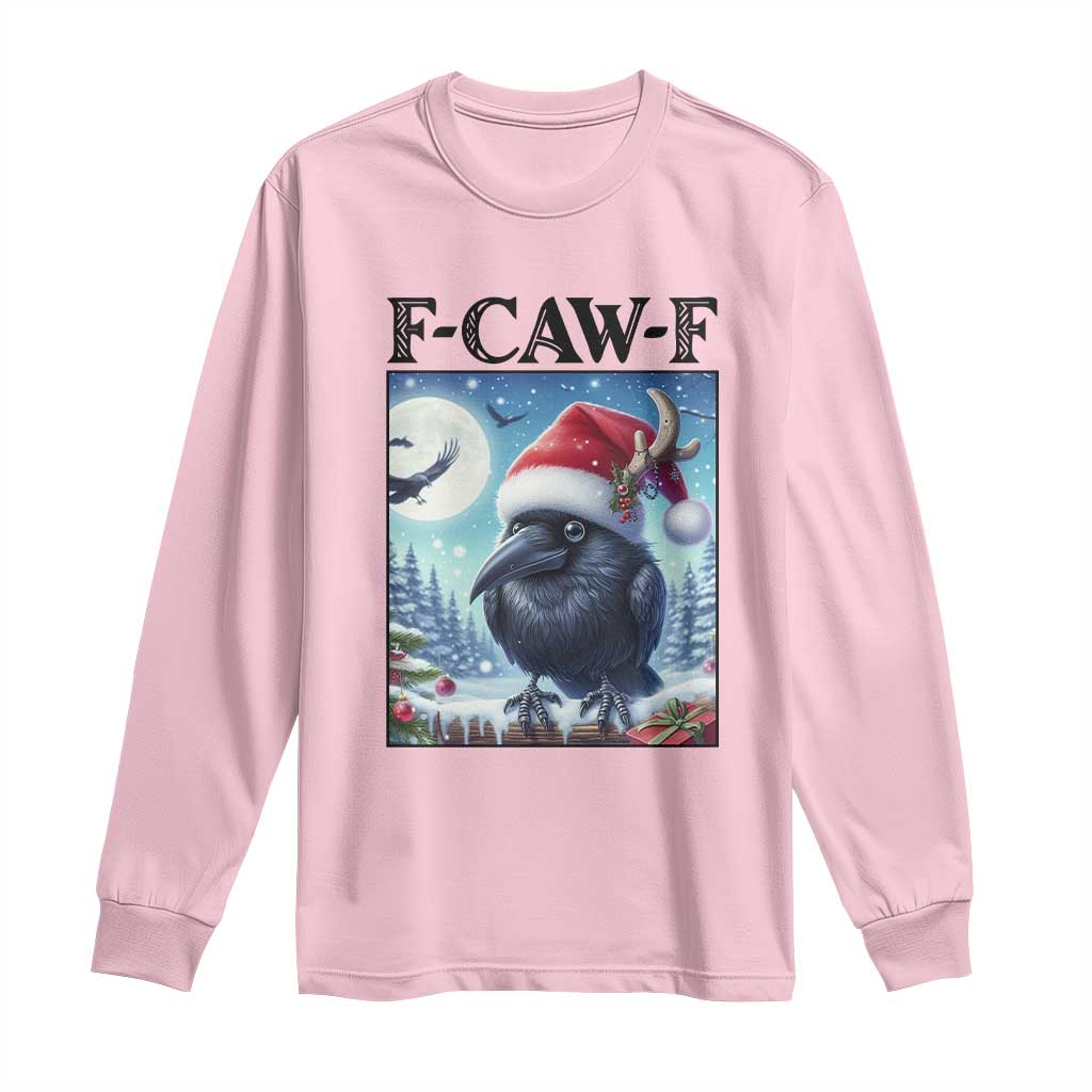 F Caw F Christmas Raven Long Sleeve Shirt Funny Bird Lover Gift TS12 Light Pink Print Your Wear