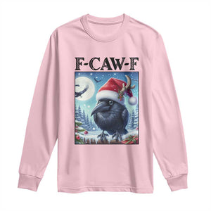 F Caw F Christmas Raven Long Sleeve Shirt Funny Bird Lover Gift TS12 Light Pink Print Your Wear