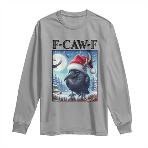 F Caw F Christmas Raven Long Sleeve Shirt Funny Bird Lover Gift TS12 Sport Gray Print Your Wear
