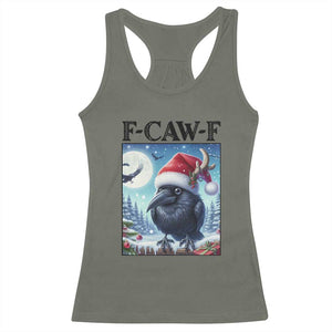 F Caw F Christmas Raven Racerback Tank Top Funny Bird Lover Gift TS12 Military Green Print Your Wear
