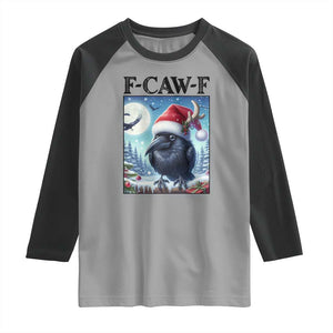 F Caw F Christmas Raven Raglan Shirt Funny Bird Lover Gift - Print Your Wear