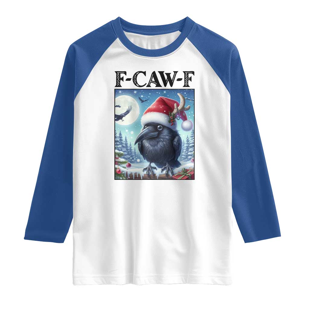 F Caw F Christmas Raven Raglan Shirt Funny Bird Lover Gift TS12 White Royal Print Your Wear