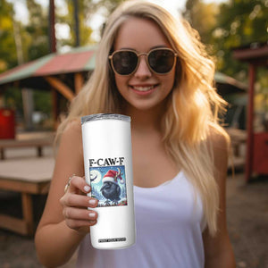 F Caw F Christmas Raven Skinny Tumbler Funny Bird Lover Gift - Print Your Wear