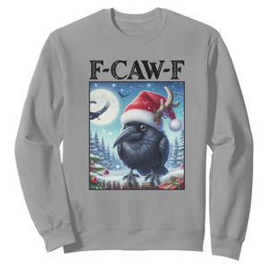 F Caw F Christmas Raven Sweatshirt Funny Bird Lover Gift TS12 Sport Gray Print Your Wear