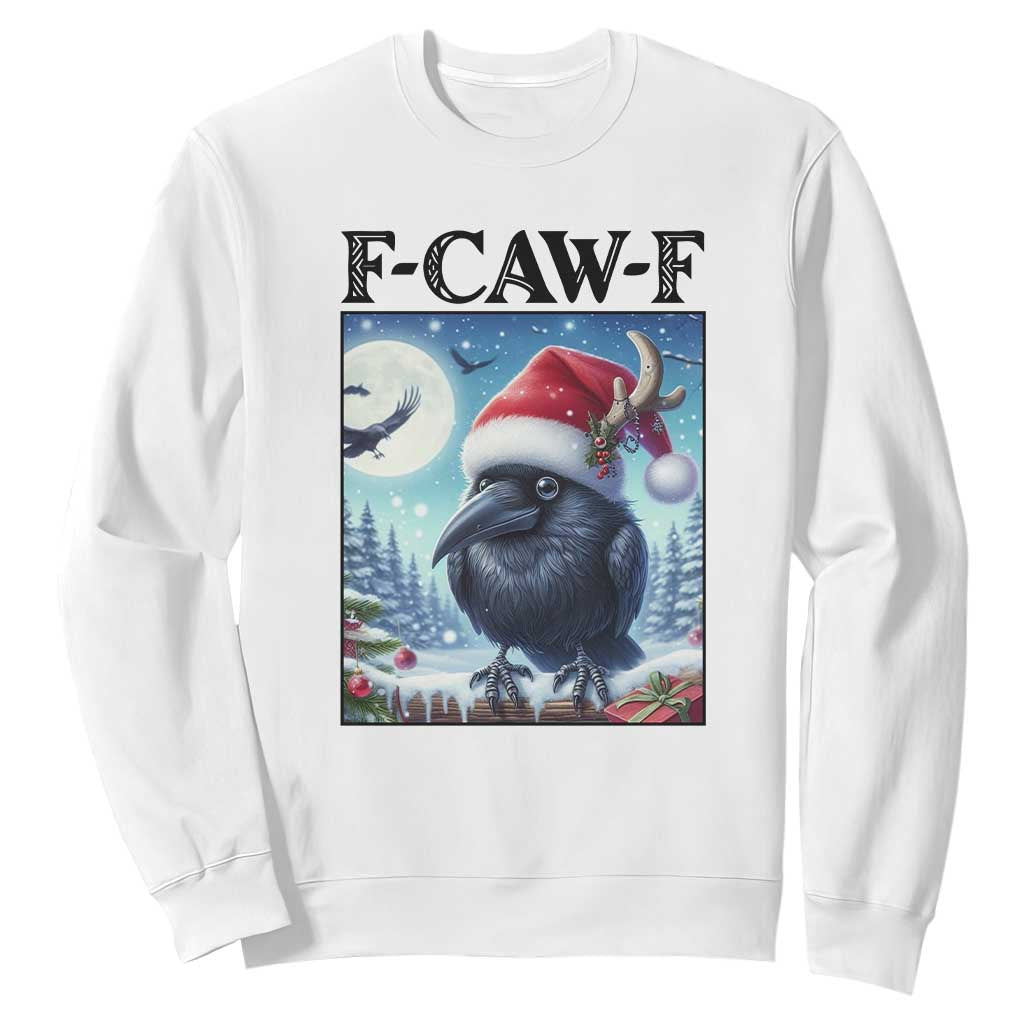 F Caw F Christmas Raven Sweatshirt Funny Bird Lover Gift TS12 White Print Your Wear