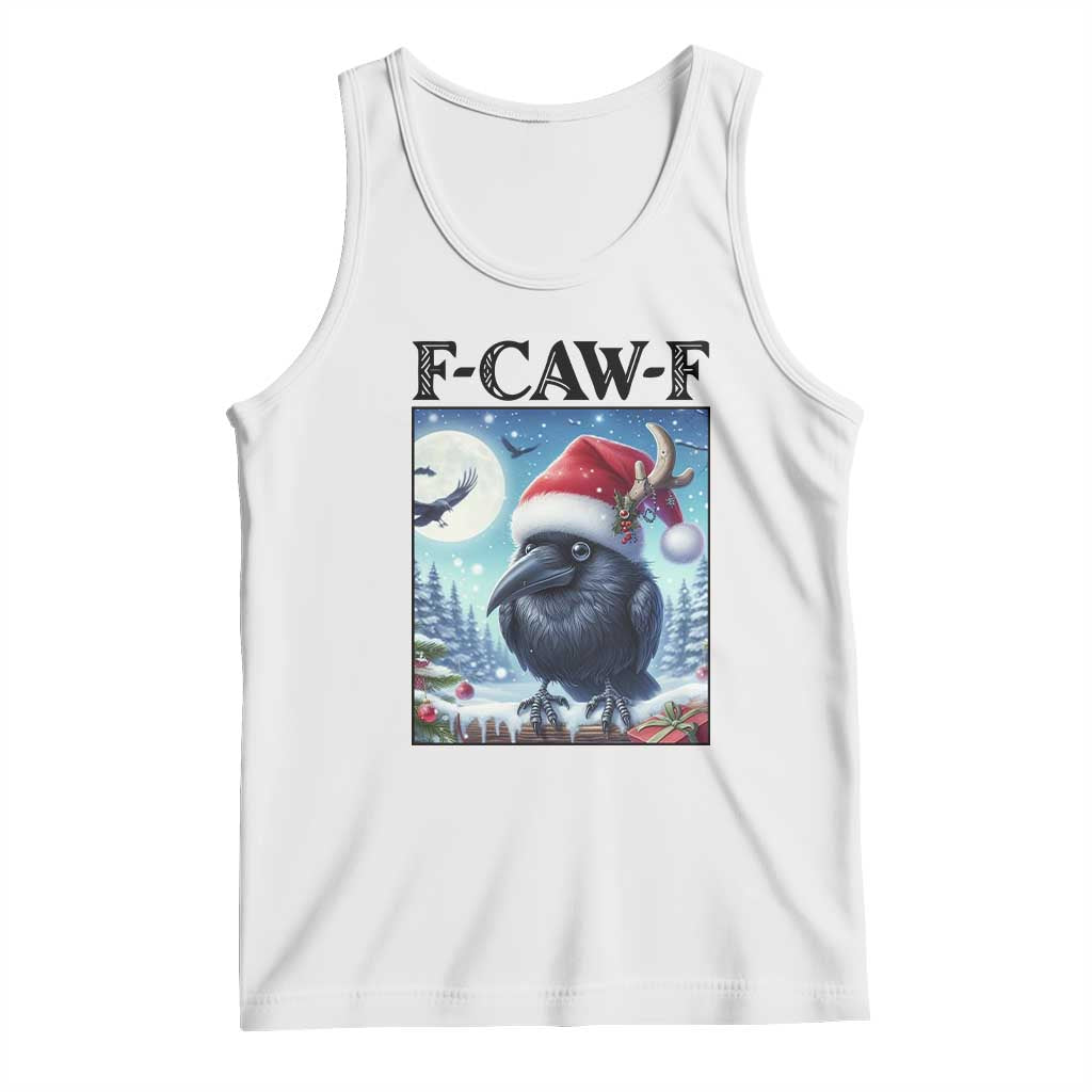 F Caw F Christmas Raven Tank Top Funny Bird Lover Gift TS12 White Print Your Wear