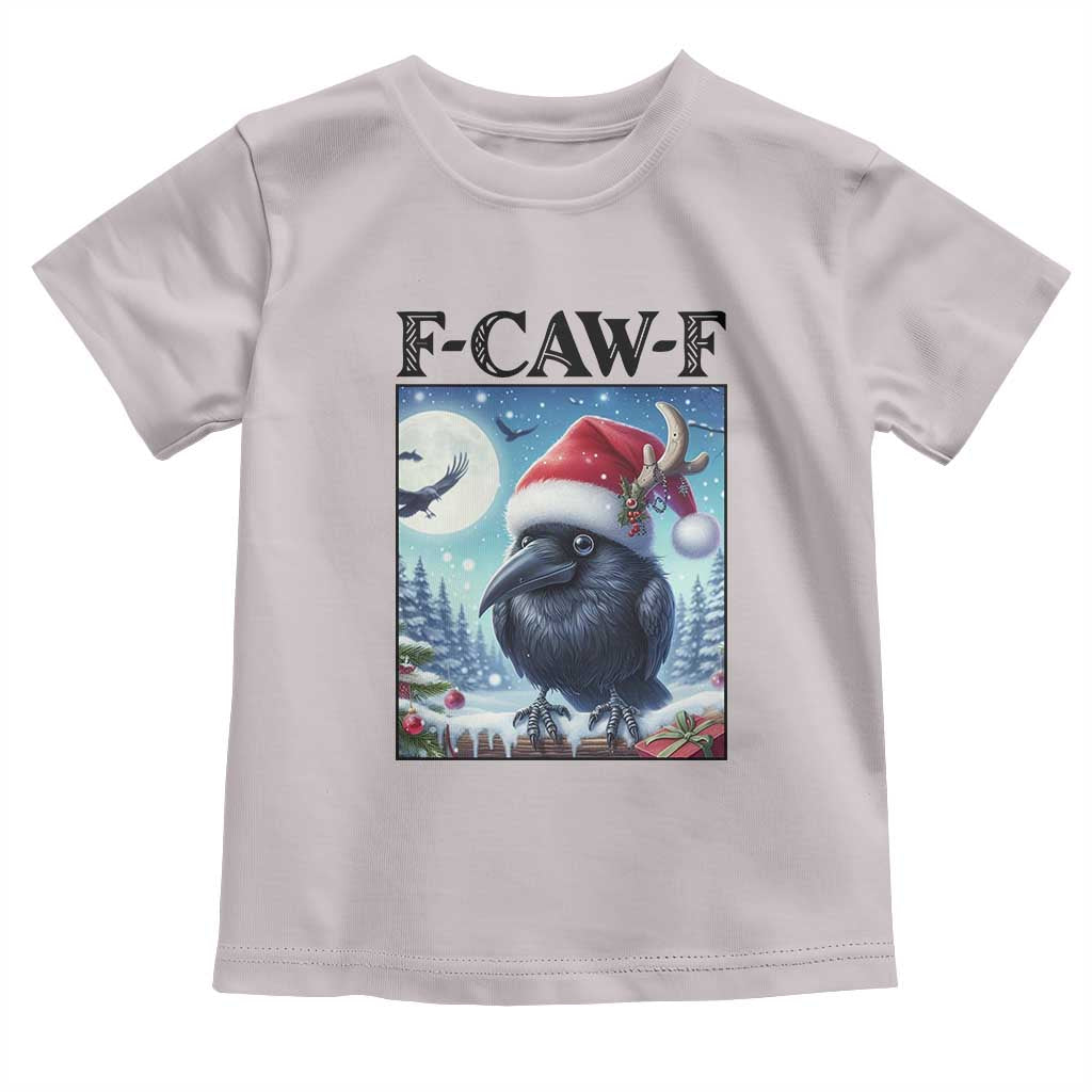 F Caw F Christmas Raven Toddler T Shirt Funny Bird Lover Gift TS12 Ice Gray Print Your Wear