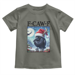 F Caw F Christmas Raven Toddler T Shirt Funny Bird Lover Gift TS12 Military Green Print Your Wear
