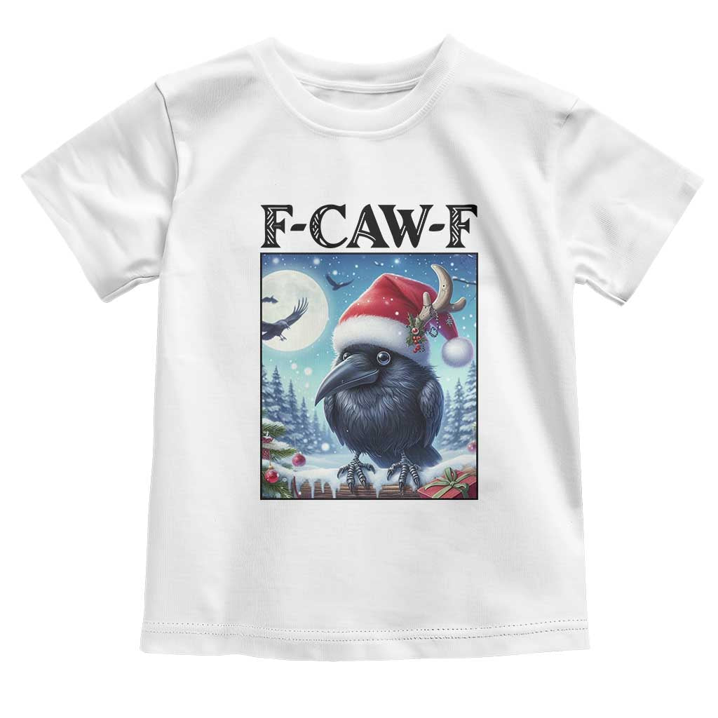 F Caw F Christmas Raven Toddler T Shirt Funny Bird Lover Gift TS12 White Print Your Wear