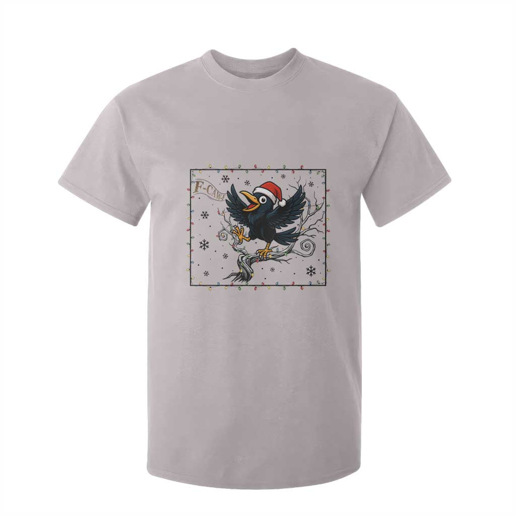 Funny Christmas Raven Lovers T Shirt For Kid F Caw F Joke Gift TS12 Ice Gray Print Your Wear