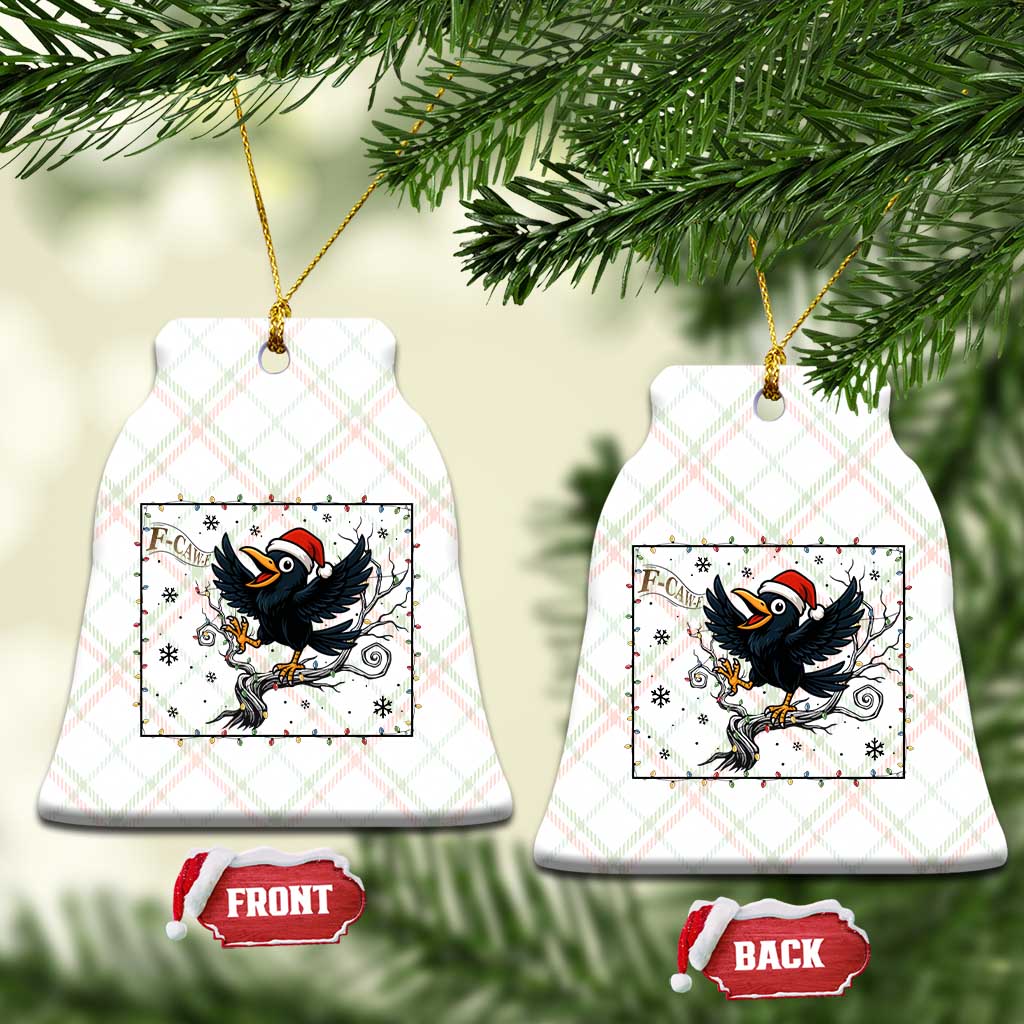Funny Xmas Raven Lovers Ceramic Ornament F Caw F Joke Gift TS12 Print Your Wear