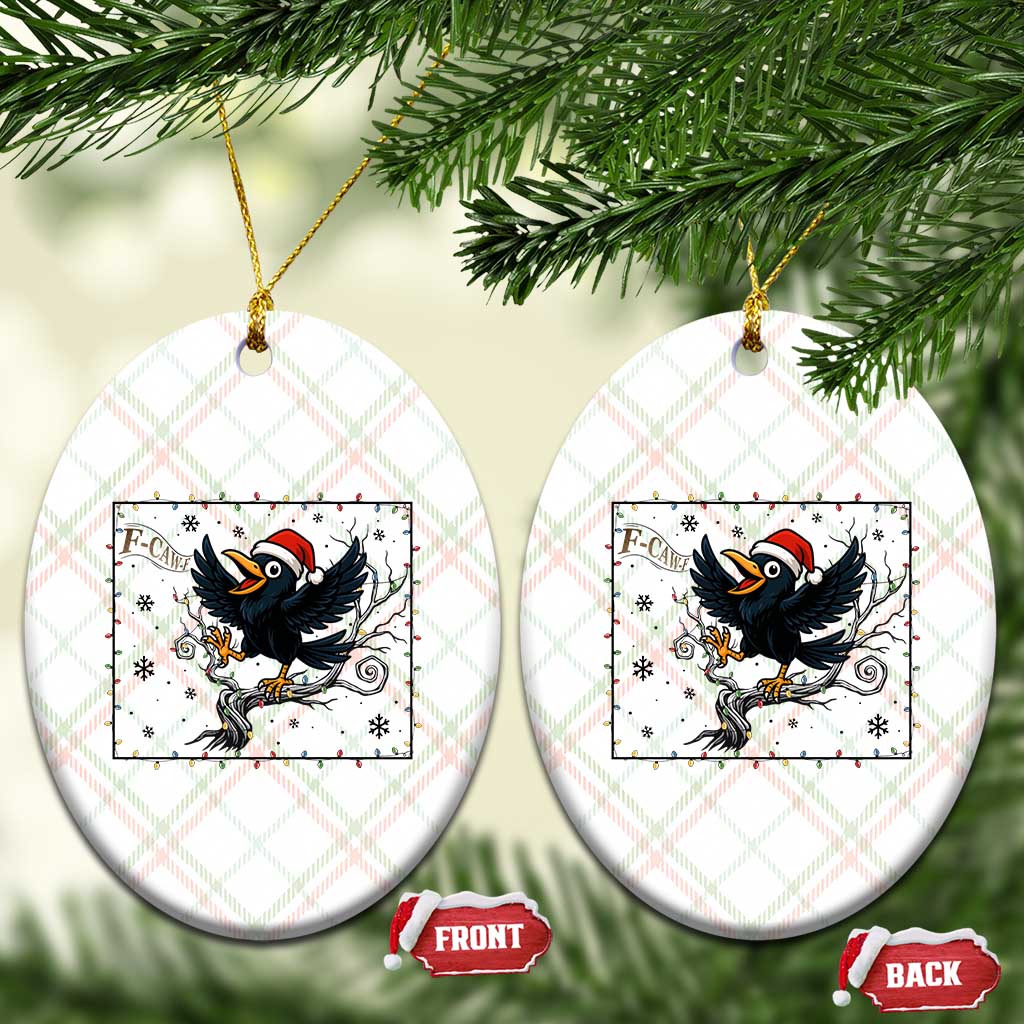 Funny Xmas Raven Lovers Ceramic Ornament F Caw F Joke Gift TS12 Print Your Wear