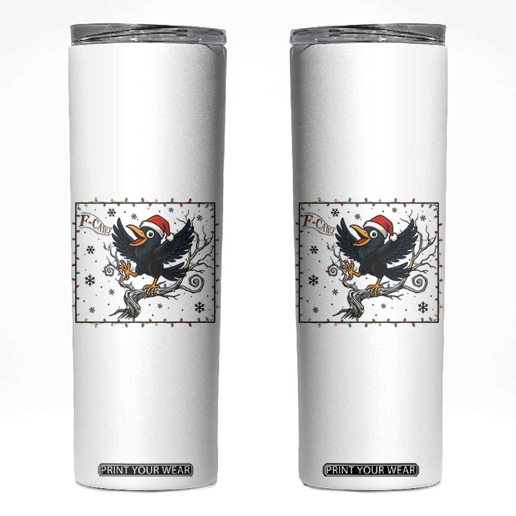 Funny Christmas Raven Lovers Skinny Tumbler F Caw F Joke Gift - Print Your Wear