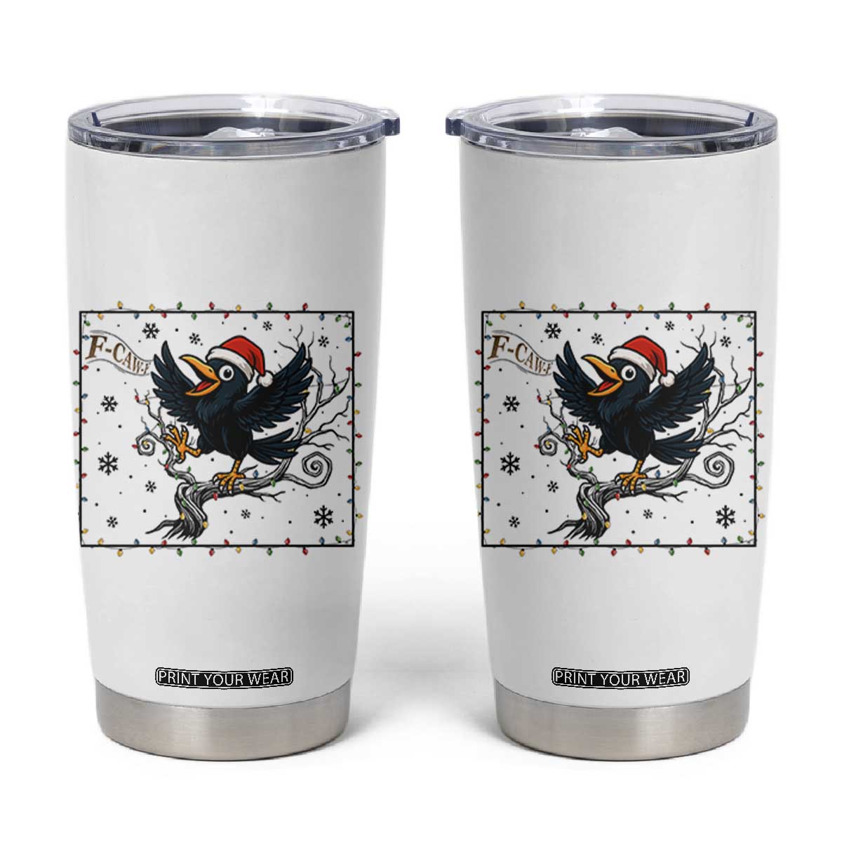 Funny Christmas Raven Lovers Tumbler Cup F Caw F Joke Gift - Print Your Wear