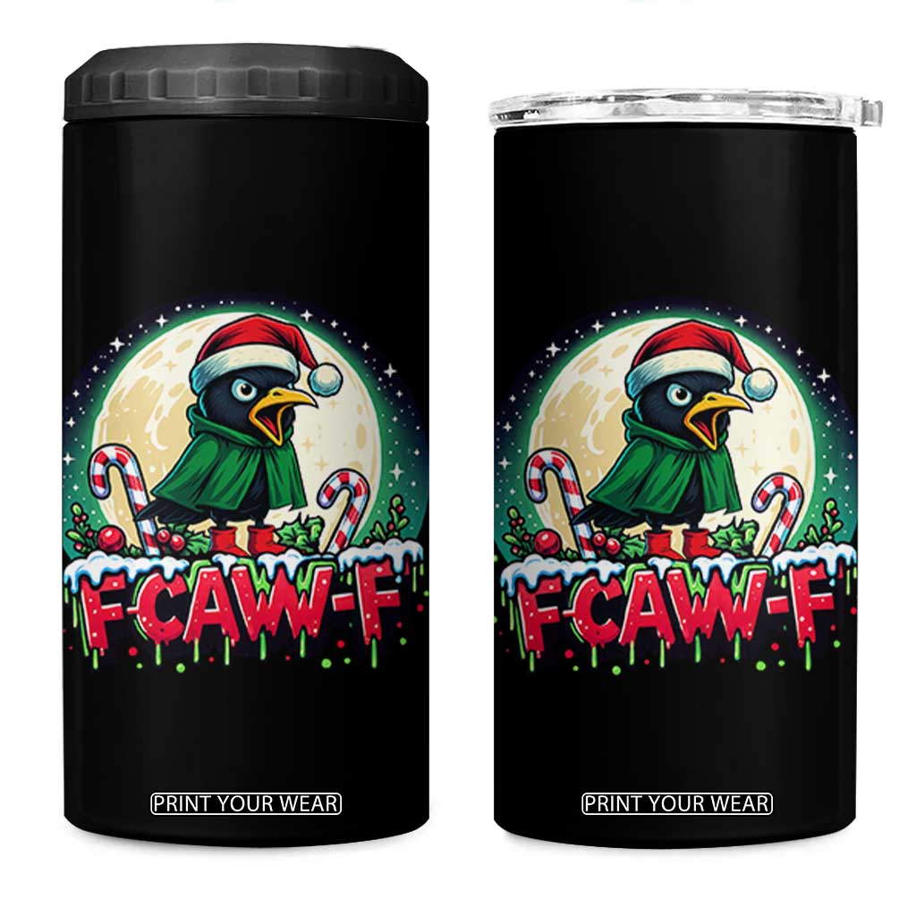 Funny F Caw F Raven Joke 4 in 1 Can Cooler Tumbler Holiday Gift - Print Your Wear