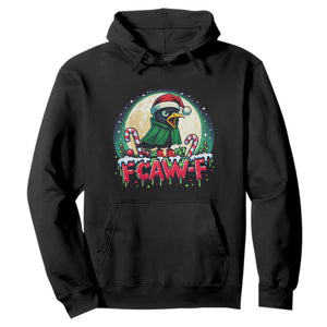 Funny F Caw F Raven Joke Hoodie Holiday Gift TS12 Black Print Your Wear
