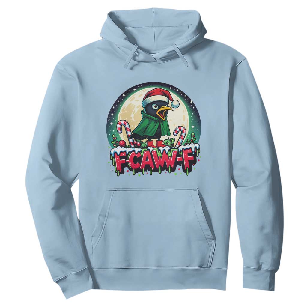 Funny F Caw F Raven Joke Hoodie Holiday Gift TS12 Light Blue Print Your Wear