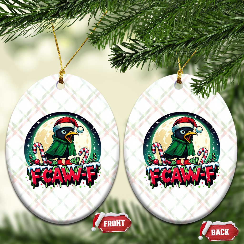 Funny F Caw F Raven Joke Ceramic Ornament Holiday Gift TS12 Print Your Wear
