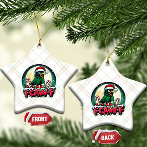 Funny F Caw F Raven Joke Ceramic Ornament Holiday Gift TS12 Print Your Wear