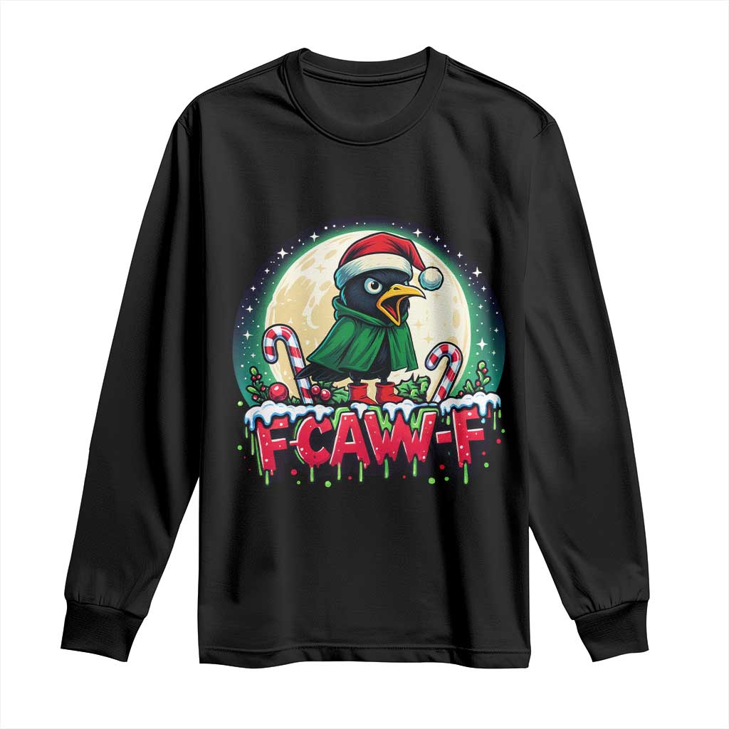 Funny F Caw F Raven Joke Long Sleeve Shirt Holiday Gift TS12 Black Print Your Wear