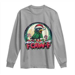 Funny F Caw F Raven Joke Long Sleeve Shirt Holiday Gift TS12 Sport Gray Print Your Wear