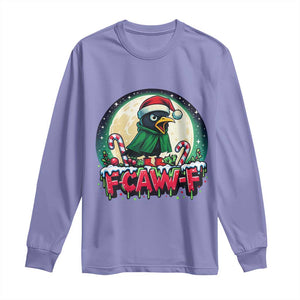 Funny F Caw F Raven Joke Long Sleeve Shirt Holiday Gift TS12 Violet Print Your Wear