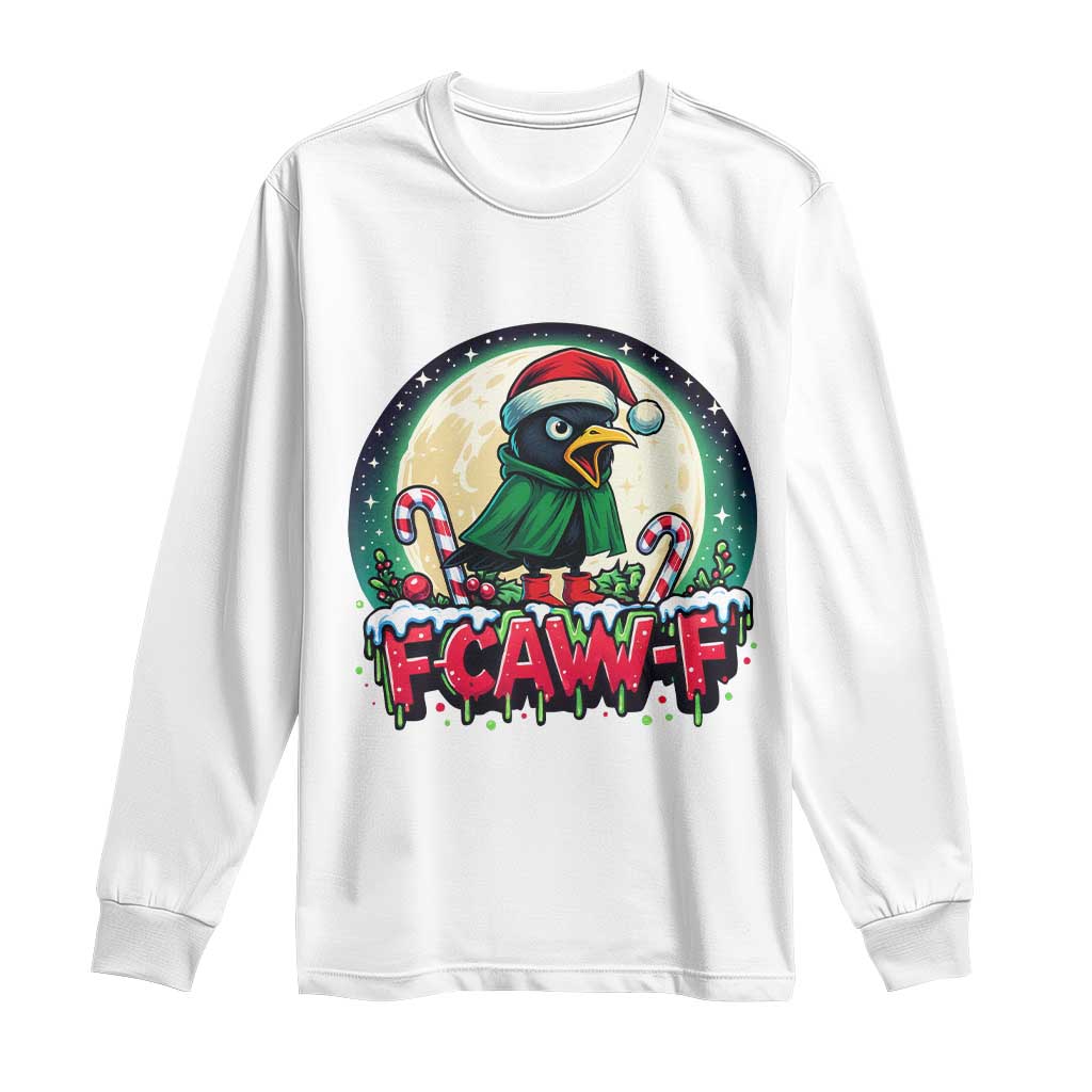 Funny F Caw F Raven Joke Long Sleeve Shirt Holiday Gift - Print Your Wear