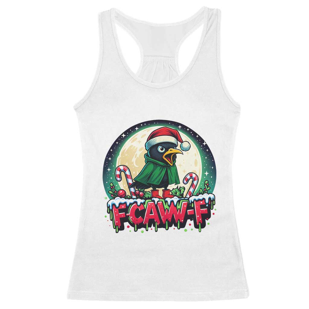Funny F Caw F Raven Joke Racerback Tank Top Holiday Gift TS12 White Print Your Wear