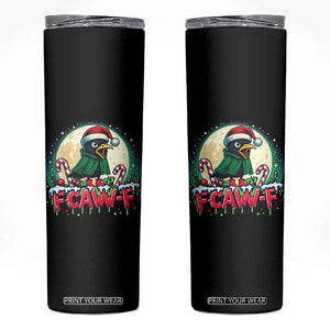 Funny F Caw F Raven Joke Skinny Tumbler Holiday Gift - Print Your Wear