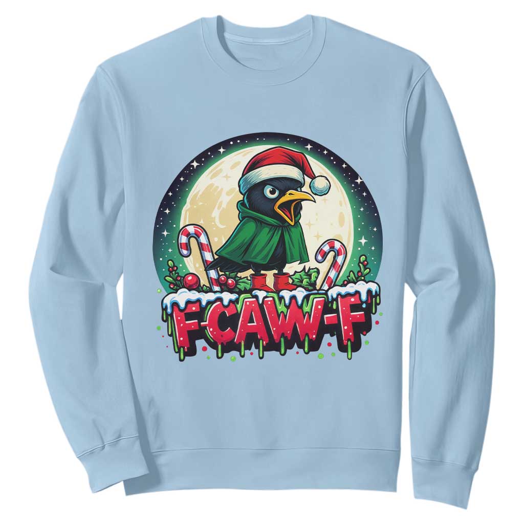 Funny F Caw F Raven Joke Sweatshirt Holiday Gift TS12 Light Blue Print Your Wear